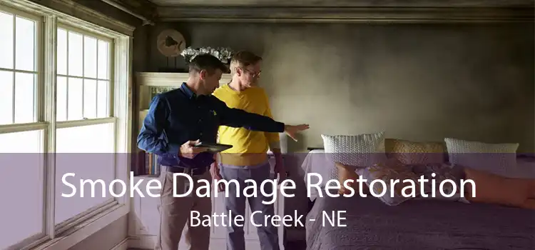 Smoke Damage Restoration Battle Creek - NE