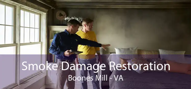 Smoke Damage Restoration Boones Mill - VA