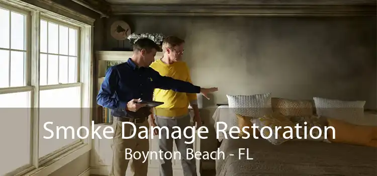 Smoke Damage Restoration Boynton Beach - FL