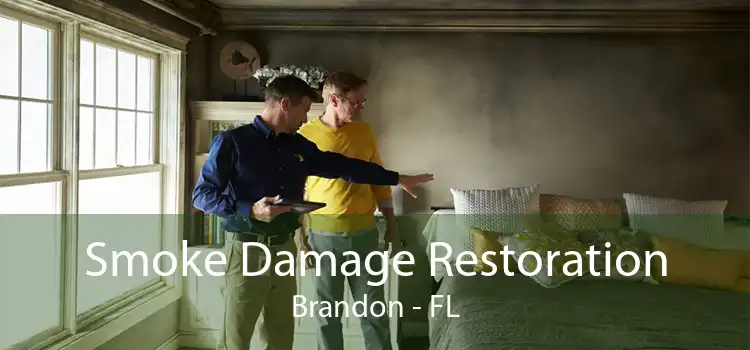 Smoke Damage Restoration Brandon - FL