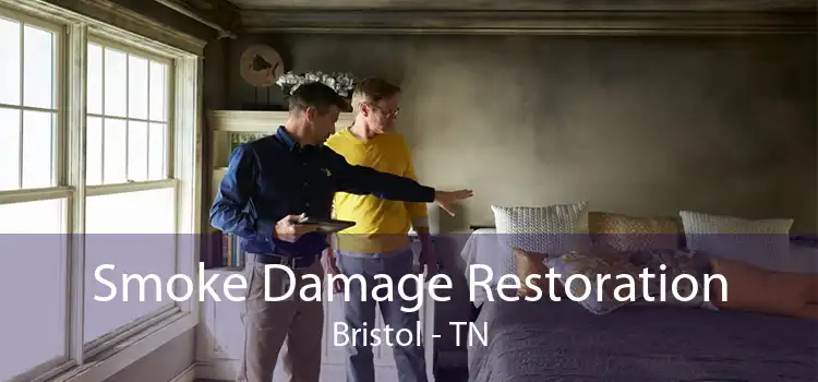 Smoke Damage Restoration Bristol - TN