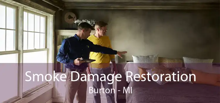 Smoke Damage Restoration Burton - MI