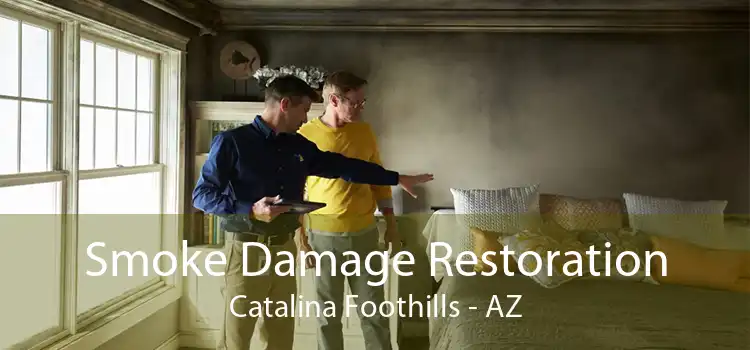 Smoke Damage Restoration Catalina Foothills - AZ