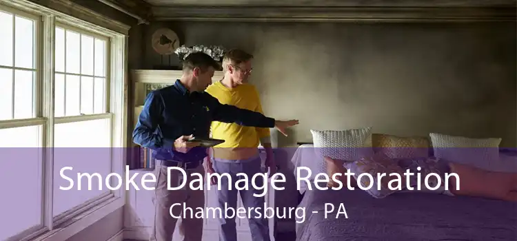 Smoke Damage Restoration Chambersburg - PA