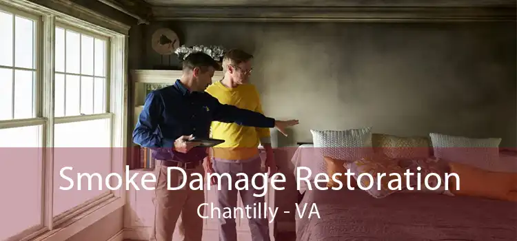 Smoke Damage Restoration Chantilly - VA