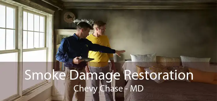 Smoke Damage Restoration Chevy Chase - MD