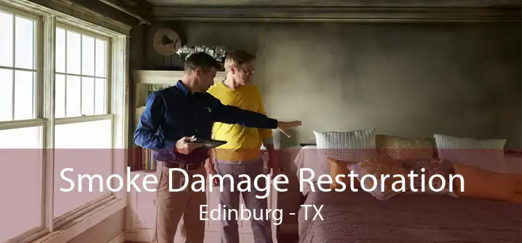 Smoke Damage Restoration Edinburg - TX