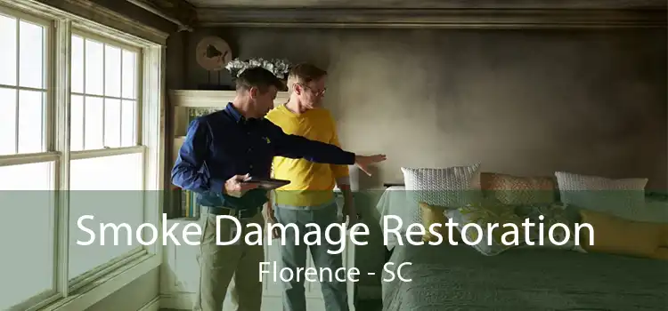 Smoke Damage Restoration Florence - SC