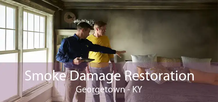 Smoke Damage Restoration Georgetown - KY