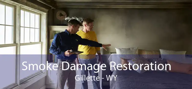 Smoke Damage Restoration Gillette - WY