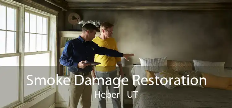 Smoke Damage Restoration Heber - UT