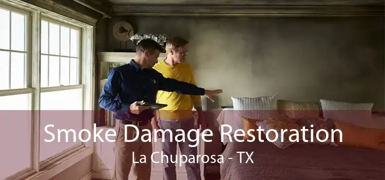 Smoke Damage Restoration La Chuparosa - TX