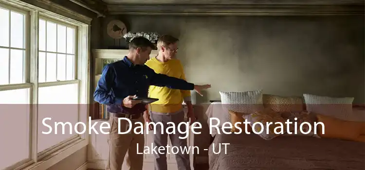 Smoke Damage Restoration Laketown - UT