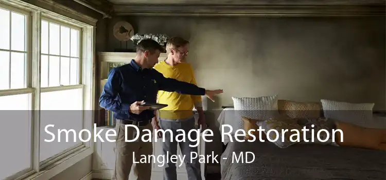 Smoke Damage Restoration Langley Park - MD