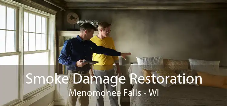 Smoke Damage Restoration Menomonee Falls - WI