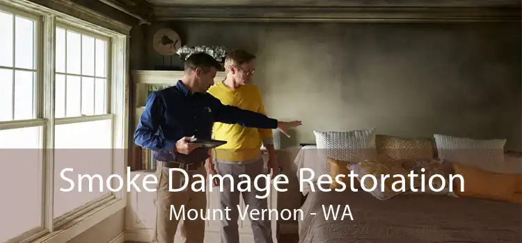 Smoke Damage Restoration Mount Vernon - WA