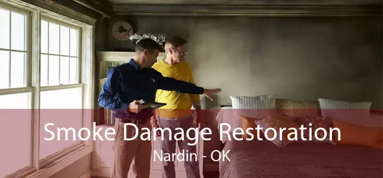 Smoke Damage Restoration Nardin - OK