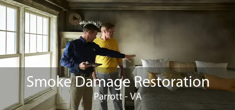 Smoke Damage Restoration Parrott - VA