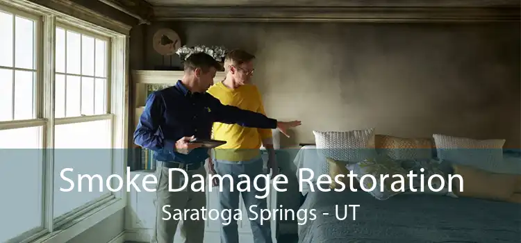 Smoke Damage Restoration Saratoga Springs - UT