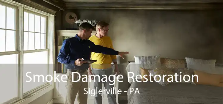 Smoke Damage Restoration Siglerville - PA