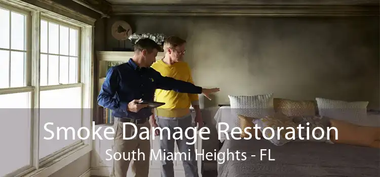 Smoke Damage Restoration South Miami Heights - FL