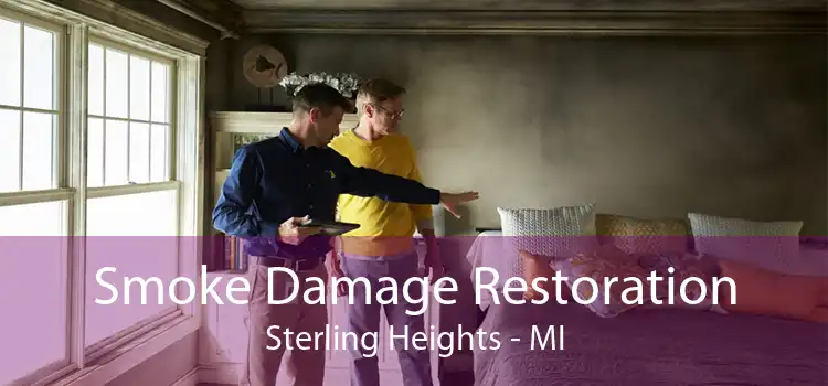 Smoke Damage Restoration Sterling Heights - MI