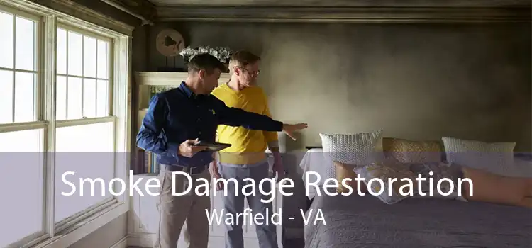 Smoke Damage Restoration Warfield - VA