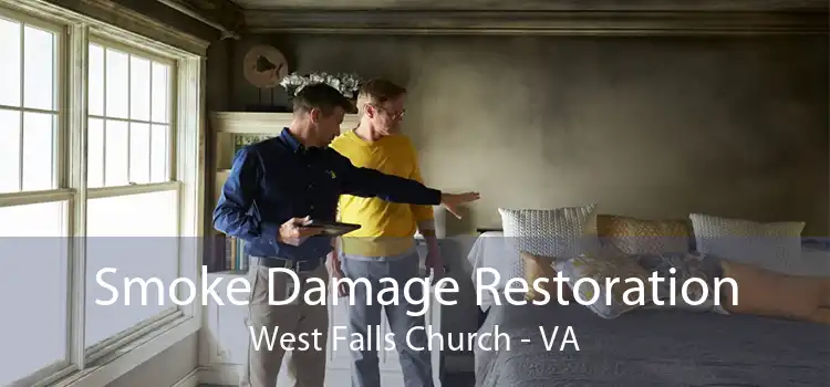 Smoke Damage Restoration West Falls Church - VA