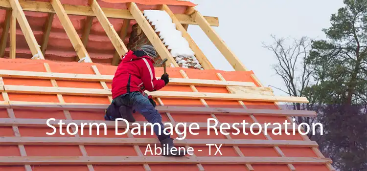 Storm Damage Restoration Abilene - TX