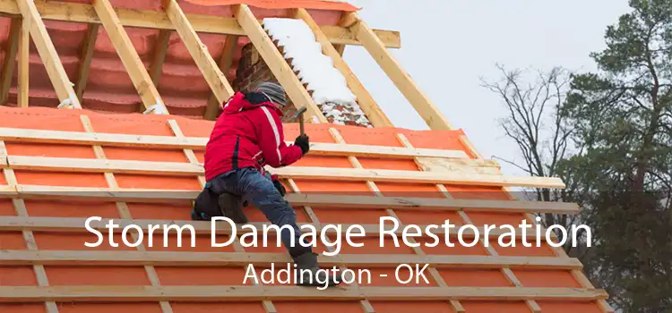 Storm Damage Restoration Addington - OK
