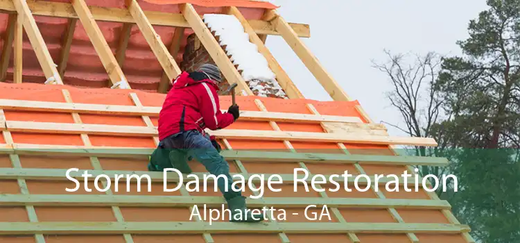 Storm Damage Restoration Alpharetta - GA