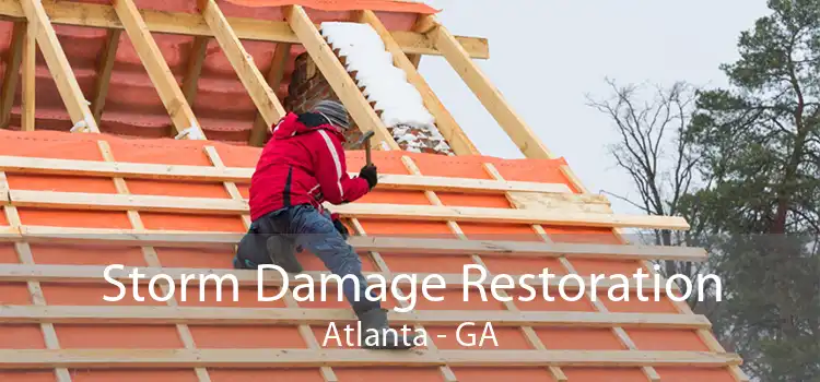 Storm Damage Restoration Atlanta - GA