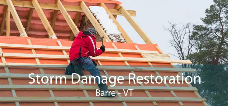 Storm Damage Restoration Barre - VT