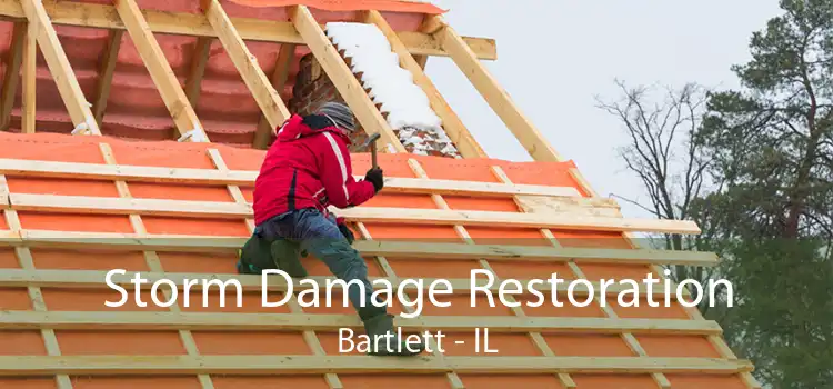 Storm Damage Restoration Bartlett - IL