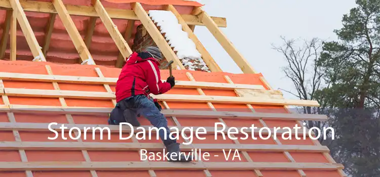 Storm Damage Restoration Baskerville - VA