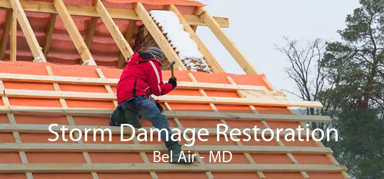 Storm Damage Restoration Bel Air - MD