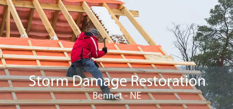 Storm Damage Restoration Bennet - NE