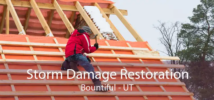 Storm Damage Restoration Bountiful - UT