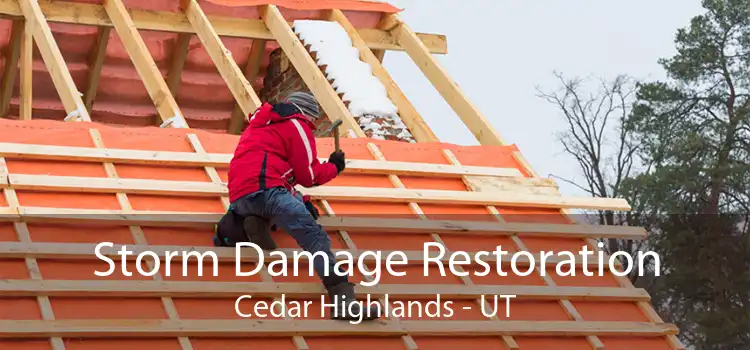 Storm Damage Restoration Cedar Highlands - UT