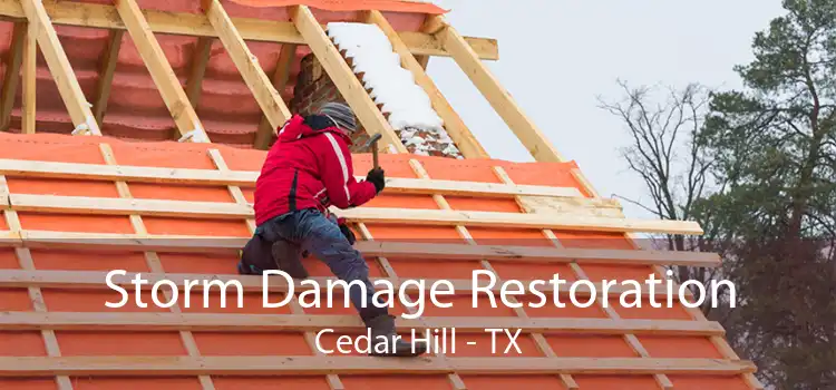 Storm Damage Restoration Cedar Hill - TX