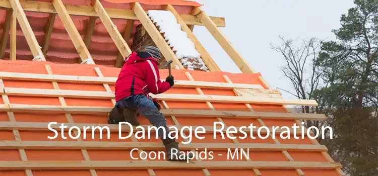 Storm Damage Restoration Coon Rapids - MN