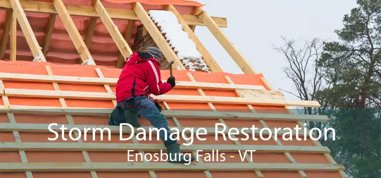 Storm Damage Restoration Enosburg Falls - VT