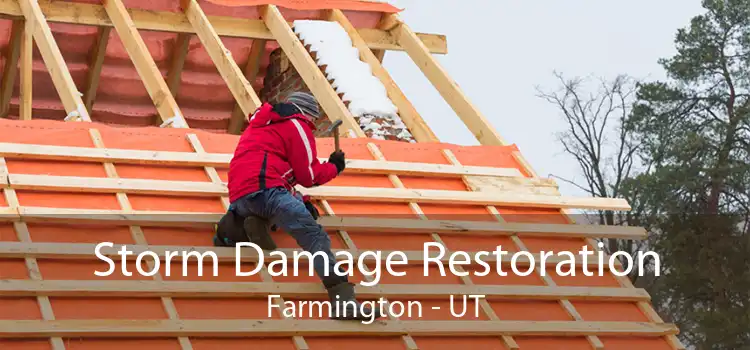 Storm Damage Restoration Farmington - UT