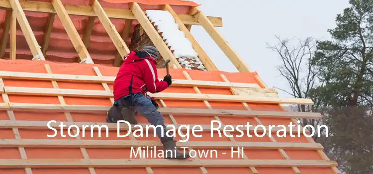 Storm Damage Restoration Mililani Town - HI