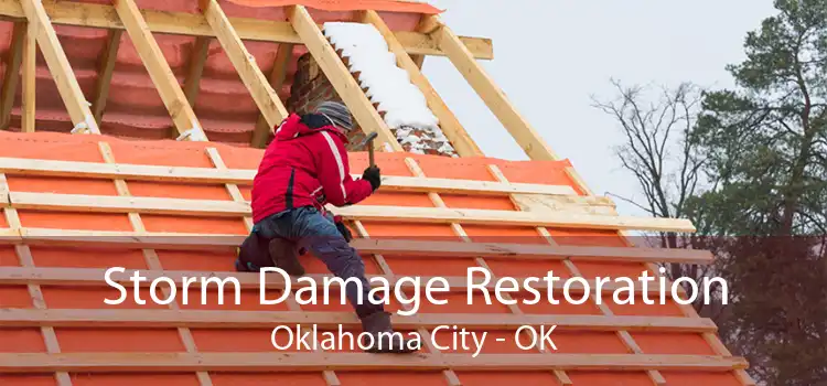 Storm Damage Restoration Oklahoma City - OK