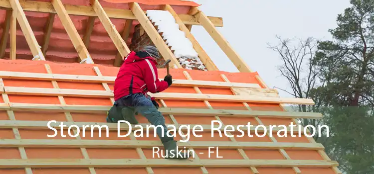 Storm Damage Restoration Ruskin - FL