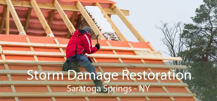 Storm Damage Restoration Saratoga Springs - NY