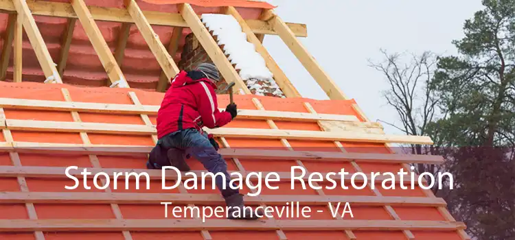 Storm Damage Restoration Temperanceville - VA