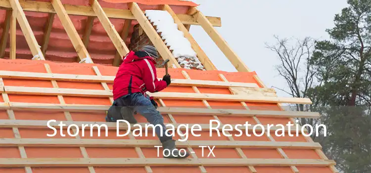 Storm Damage Restoration Toco - TX