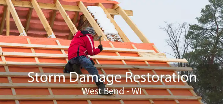 Storm Damage Restoration West Bend - WI